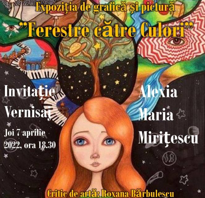 Expoziție de grafică și pictură Alexia Maria Mirițescu „Ferestre către culori” @ Galeria Elite Prof Art, București