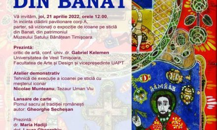 Icoane pe sticlă din Banat @ Muzeul Satului Bănățean Timișoara