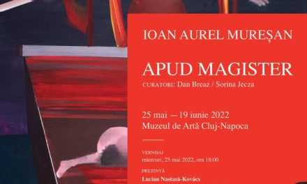 Expoziție Ioan Aurel MUREȘAN „Apud Magister” @ Muzeul de Artă Cluj-Napoca