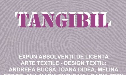 Expoziția de Artă textilă – „TANGIBIL” semnată de absolvenții studiilor de licență Arte Textile – Design Textil @ Galeria de Artă „VICTORIA”, Iași