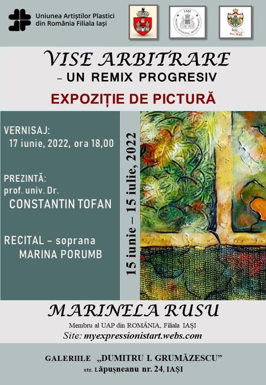 Expoziția de pictură „Vise Arbitrare – Un remix progresiv” – Marinela Rusu @ Galeriile „Dumitru I. Grumăzescu”, Iași