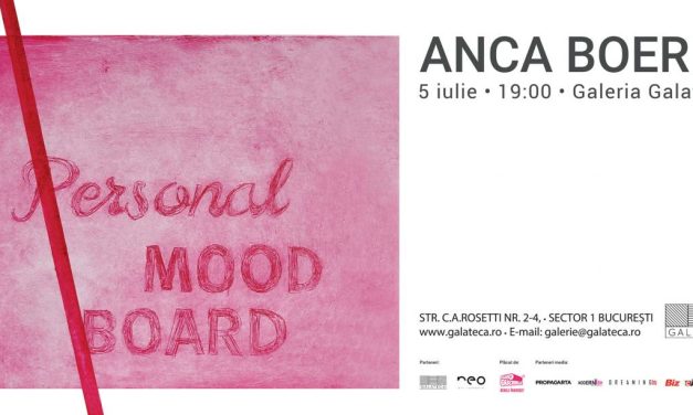 Expoziție Anca Boeriu „Mood Board” @ Galeria Galateca, București