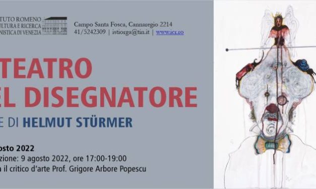 Expoziție Helmut Stürmer „Teatrul Desenatorului” @ Galeria Mica a Institutului Român de Cultură și Cercetare Umanistică de la Veneția
