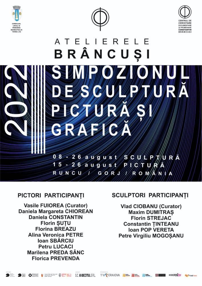 „Atelierele Brâncuși” – Simpozionul Internațional de Sculptură, Pictură și Grafică, 8-25 August 2022, Runcu, Gorj