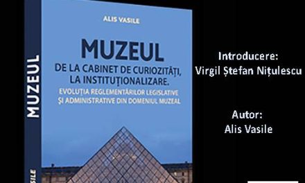 Lansare de carte „Muzeul – de la cabinet de curiozități, la instituționalizare” @ Muzeul Național al Țăranului Român