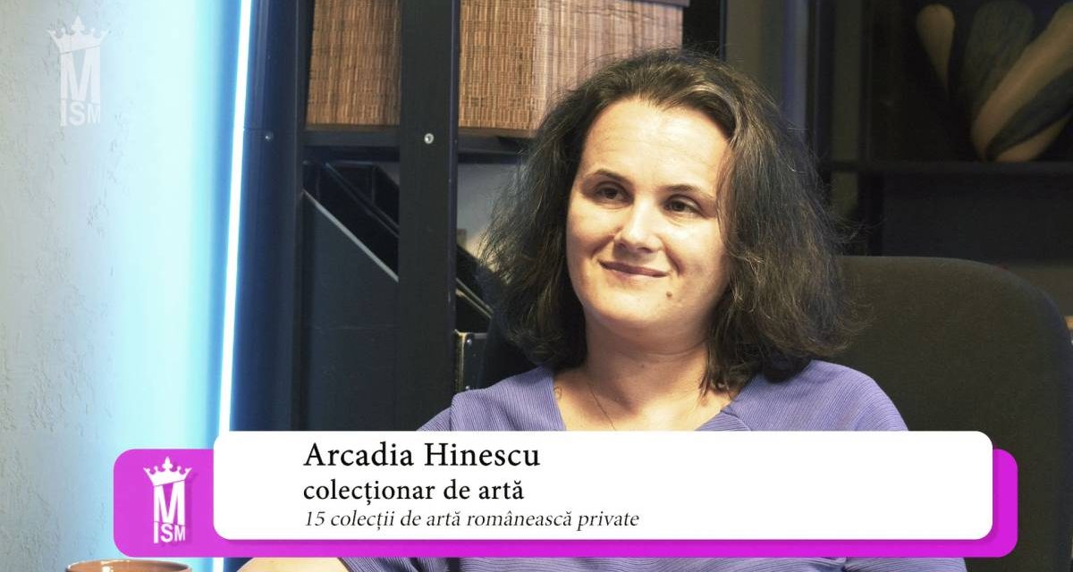 Arcadia Hinescu – 15 colecții private de artă românească