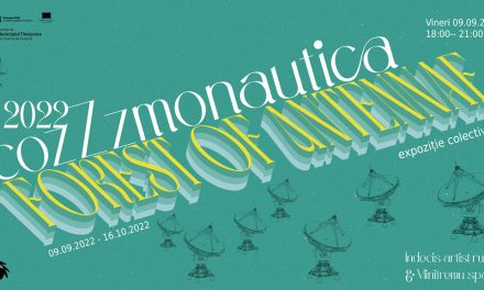 Cozzzmonautica 2022 – Expoziția colectivă „Pădurea Antenelor” @ spațiul Indecis, Timișoara