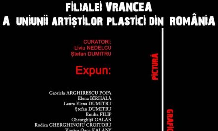 Expoziția Filialei Vrancea a Uniunii Artiștilor Plastici din România @ Galeria Căminul Artei, București
