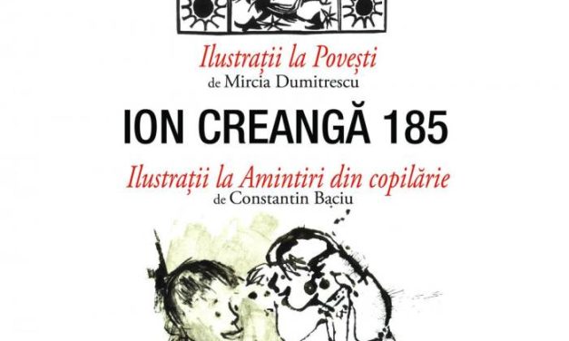Expoziție Mircia Dumitrescu și Constantin Baciu „Ion Creangă – 185” @ Muzeul Național al Literaturii Române