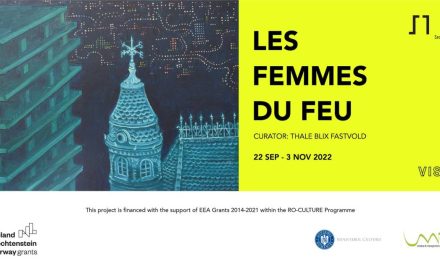 LES FEMMES DU FEU @ Sector 1 Gallery, București