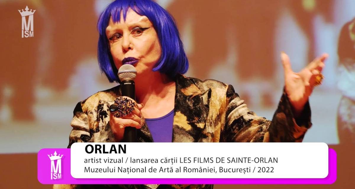 VIDEO: ORLAN – Les films de SAINTE-ORLAN (Filmele SFINTEI-ORLAN)