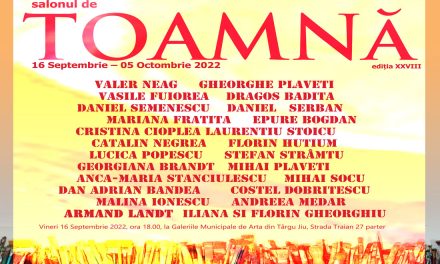 Expoziție de arte vizuale “Salonul de Toamna” al Filialei Tg Jiu a UAP din România
