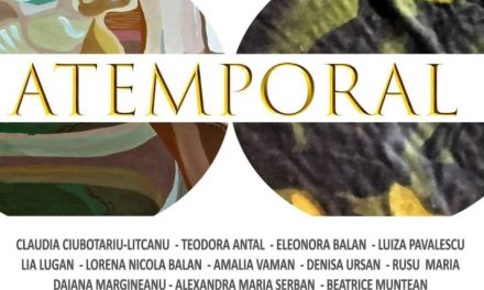 Expoziția „Atemporal” @ Galeria de artă Labirint a Casei de Cultura a Municipiului Iași „Mihai Ursache”