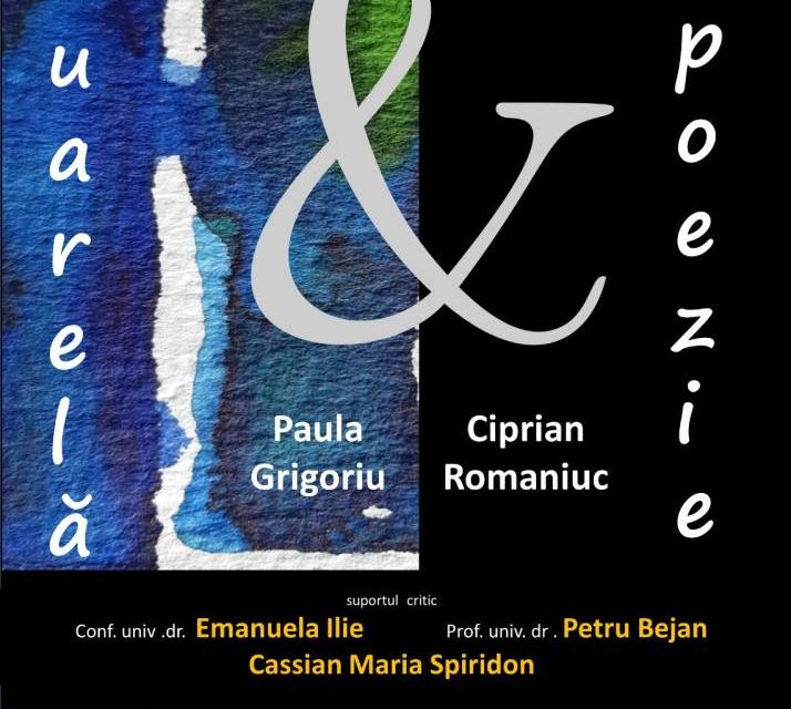 Expoziție de Acuarelă și Poezie – Paula Grigoriu & Ciprian Romaniuc @ Galeria de Artă „Th. Pallady” din Iași