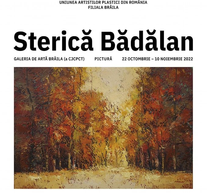 Expoziţia Sterică Bădălan la Galeriile de Artă Brăila