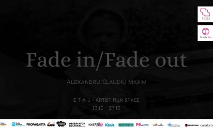 Alexandru Claudiu Maxim, „Fade in / Fade out” – o expoziție despre aproape ceva la E T A J – artist run space, de la Pastila Roz