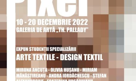 Expoziția studenților specializării Arte Textile – Design Textil, din cadrul Universității de Arte Vizuale și Design @ Galeria de Artă „Th. Pallady”, Iași