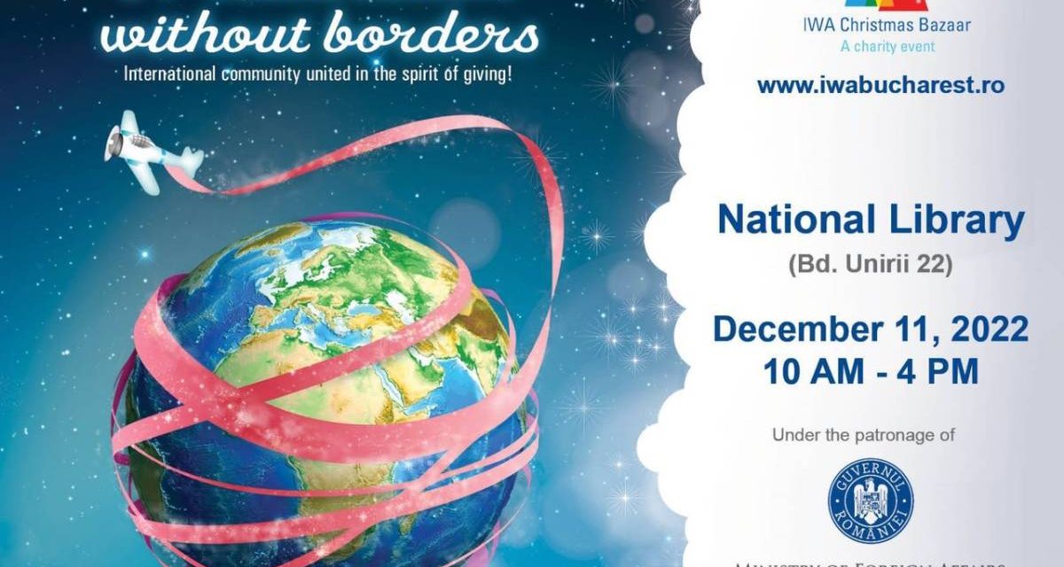 IWA Charity Christmas Bazaar, comunitatea diplomatică din România se mobilizează în spirit filantropic pe 11 decembrie @ Biblioteca Națională a României