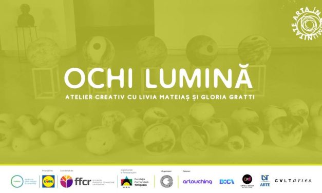Ochi Lumină – Atelier creativ cu Livia Mateiaș și Gloria Gratti în cadrul proiectului Arta în Comunitate