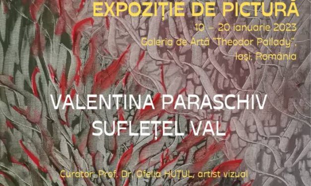 Expoziție de pictură „În spiritul Demiurgului” – Valentina Paraschiv (Suflețel Val) @ Galeria de Artă „Th. Pallady”, Iași
