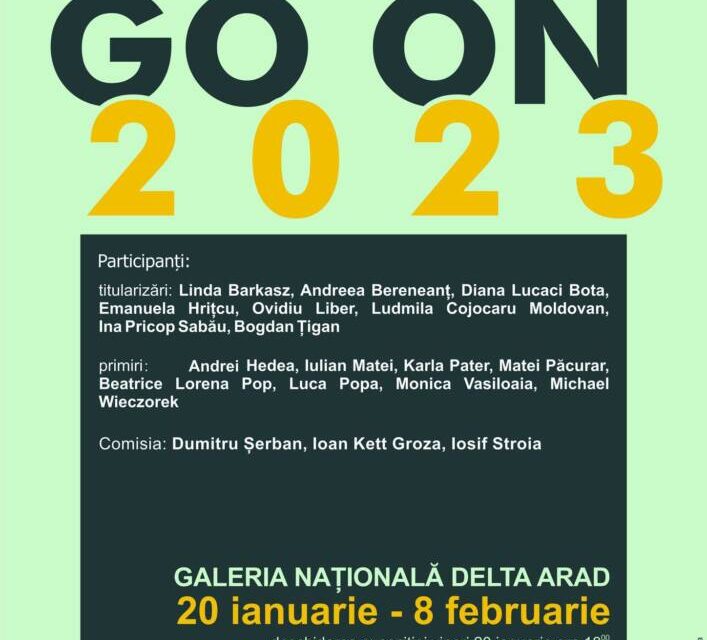 Expoziția de arte vizuale “GO ON” @ Galeria Delta Arad