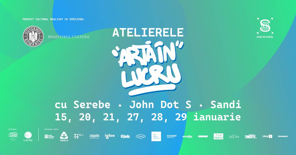 Atelierele “Artă în lucru”, cu Serebe, John Dot S și Sandi