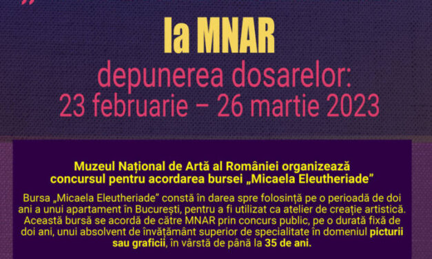Muzeul Național de Artă al României organizează concursul pentru acordarea bursei „Micaela Eleutheriade”