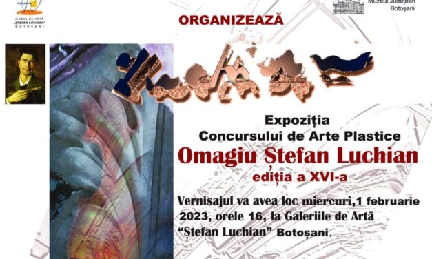 Expoziția Concursului Regional de Arte Vizuale „Omagiu Ștefan Luchian” @ Liceul de Artă „Ștefan Luchian” din Botoșani