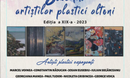 Expoziția de arte vizuale „Salonul Artiștilor Plastici Olteni‘’ @ Galeria „Artis’’ a Muzeului Județean Olt