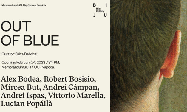Expoziție „Out of Blue” @ Galeria Biju, Cluj-Napoca