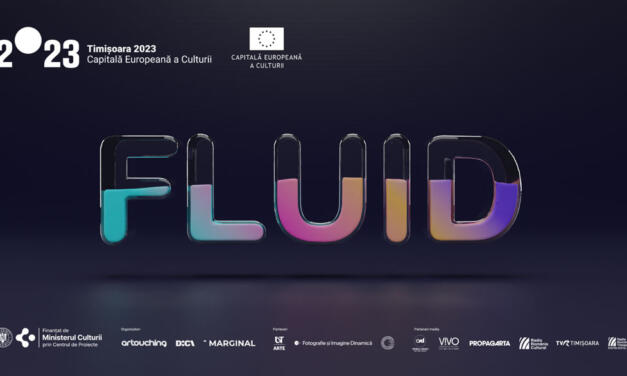 Eveniment „Fluid” în cadrul programului cultural național Timișoara – Capitala Europeană a Culturii în anul 2023