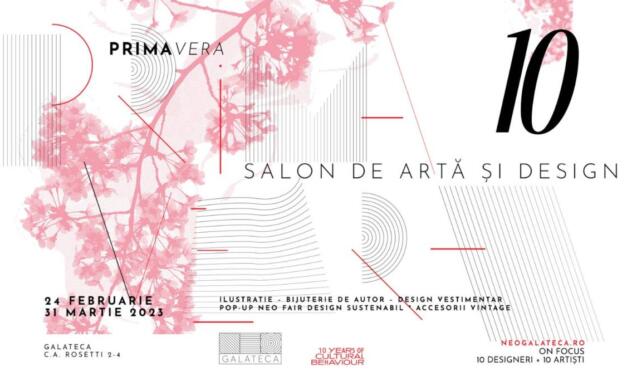 Primavera 10. Salon de artă și design @ Galateca, București