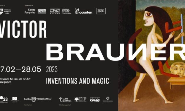 „Victor Brauner: Invenții și magie” @ Muzeul de Artă din Timișoara