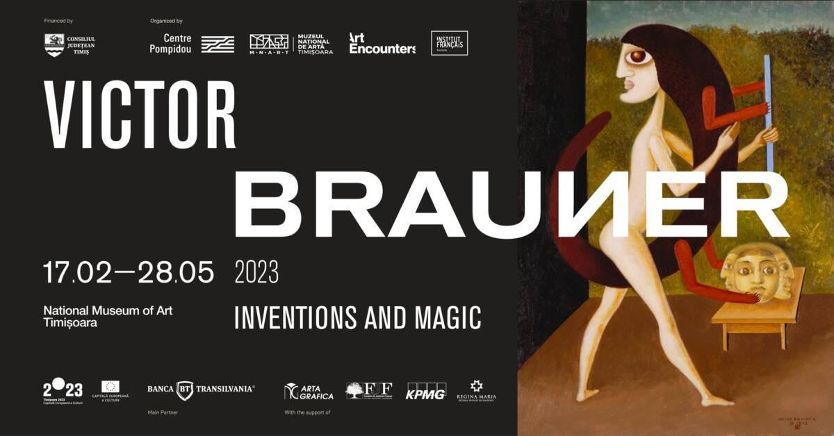 „Victor Brauner: Invenții și magie” @ Muzeul de Artă din Timișoara
