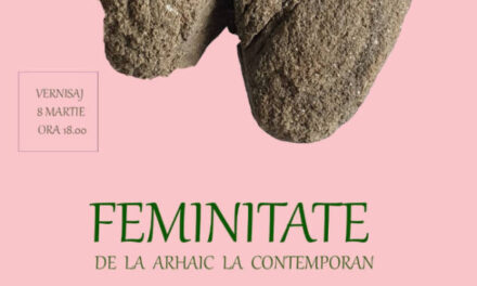 Expoziția „Feminitate – de la arhaic la contemporan” @ Galeria Europe din Brașov