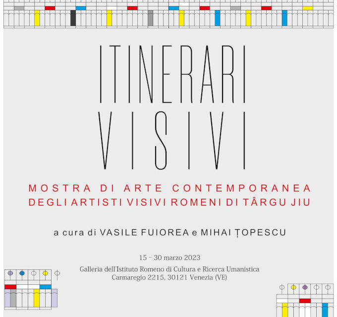 Expoziția “Itinerarii vizuale” a artiștilor Filialei Târgu Jiu a UAP din România @ Galeria IRCCU Veneția