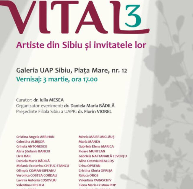 Expoziția „Vital3” @ Galeria UAP din Piața Mare din Sibiu