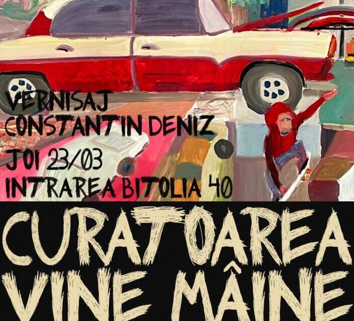 Expoziție Deniz Constantin „Curatoarea vine mâine” – pictură