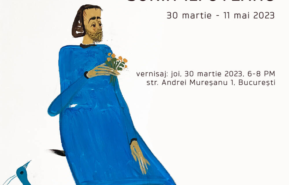 Sorin Ilfoveanu „Lumea fără timp” @ Galeria AnnArt, București