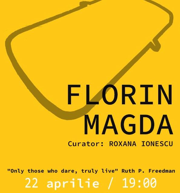 Expoziție Florin Magda “Only those who dare, truly live” @ Spațiul Hangar F, Alba Iulia