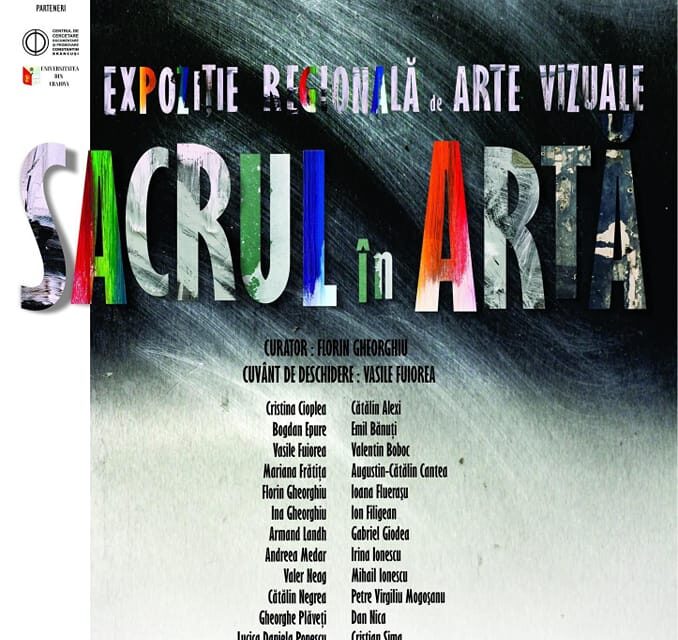 Expoziție Regională de Arte Vizuale „SACRUL ÎN ARTĂ” @ Galeriile Municipale Târgu Jiu