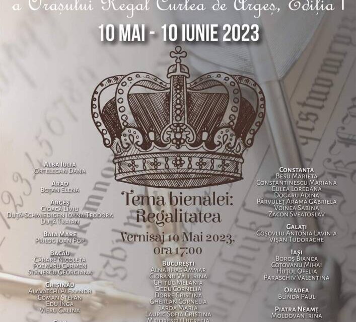 BIENALA NAŢIONALĂ DE ARTĂ A ORAŞULUI REGAL CURTEA DE ARGEŞ @ Centrul de Cultură şi Arte „George Topîrceanu”