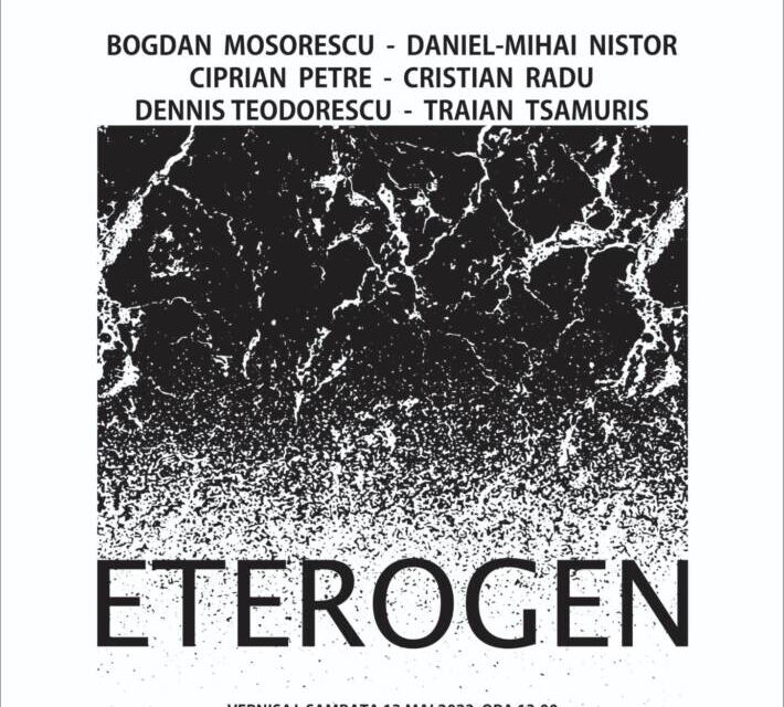 Expoziția „Eterogen”: Bogdan Mosorescu, Daniel-Mihai Nistor, Ciprian Petre, Cristian Radu, Dennis Teodorescu, Traian Tsamuris @ Galeria de artă a CJCPCT, Brăila
