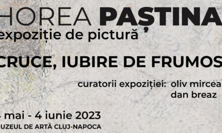 Expoziția Horea Paștina „Cruce, iubire de frumos” @ Muzeul de Artă Cluj-Napoca
