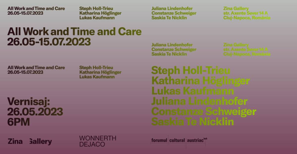 Expoziție “All Work and Time and Care” @ Zina Gallery, Cluj-Napoca
