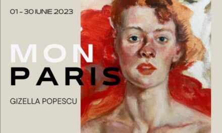 Expoziție Gizella Popescu „Mon Paris” @ Elite Art Gallery, București