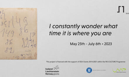 Expoziția de grup „I constantly wonder what time it is where you are” @ Sector 1 Gallery, București