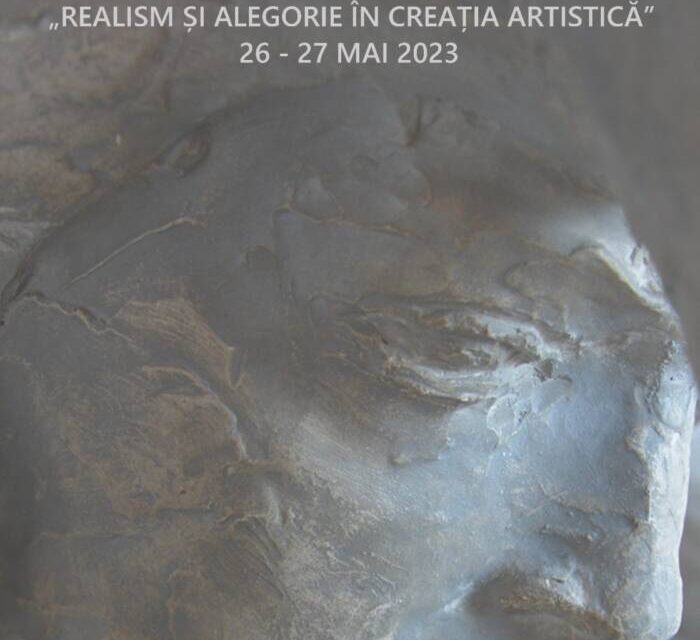 Sesiune Internațională de Comunicări Cultural-Științifice „Realism și alegorie în creația artistică” @ Muzeul de Artă Constanța