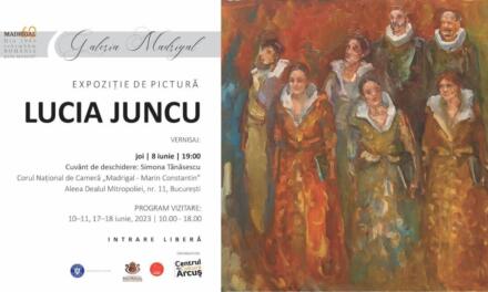 Galeria „Madrigal 60” vernisează expoziția artistei Lucia Juncu