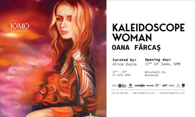 Expoziție personală Oana Fărcaș „KALEIDOSCOPE WOMAN” @ Iomo Gallery, București